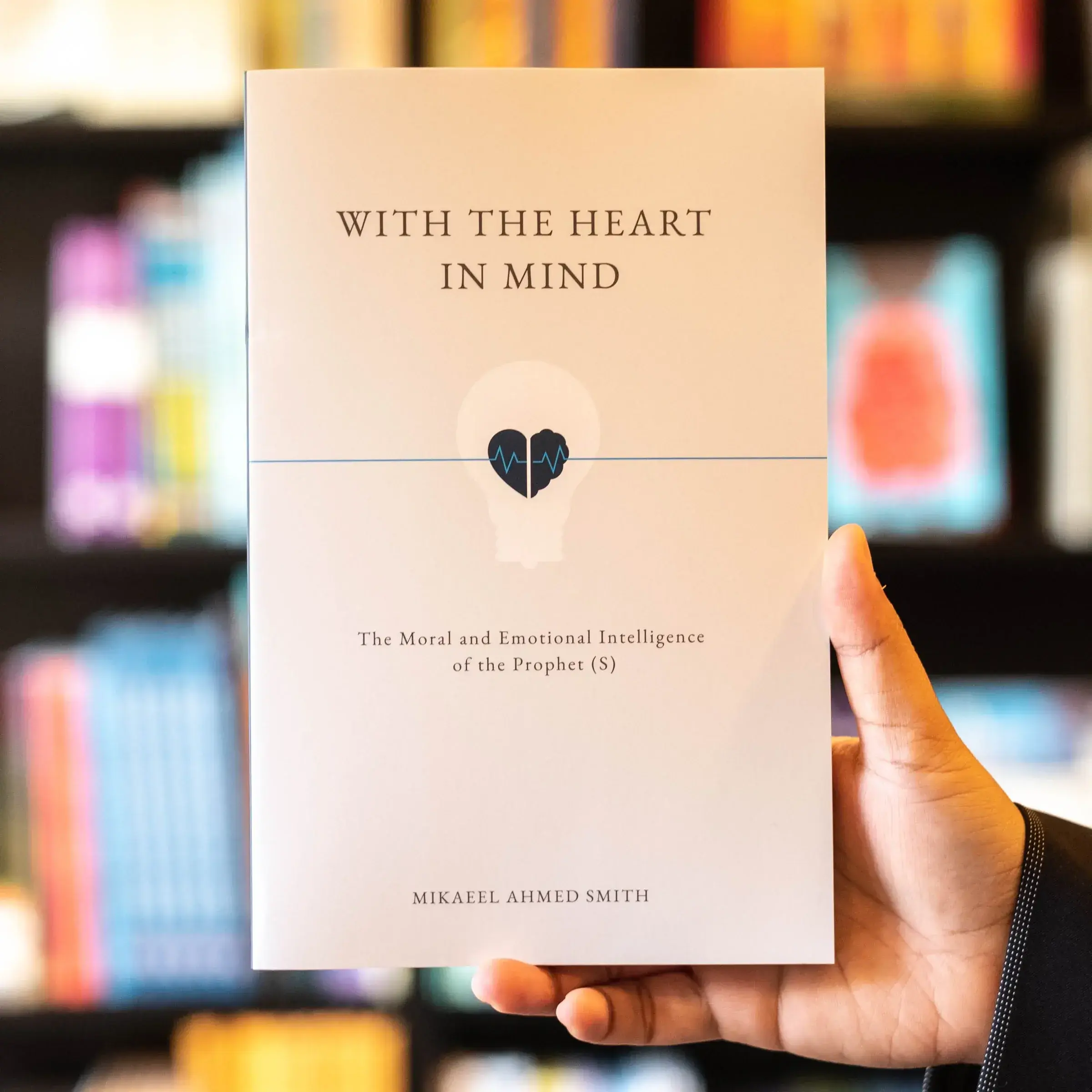 Book Read - With the heart in mind by Sh. Mikaeel Ahmed Smith