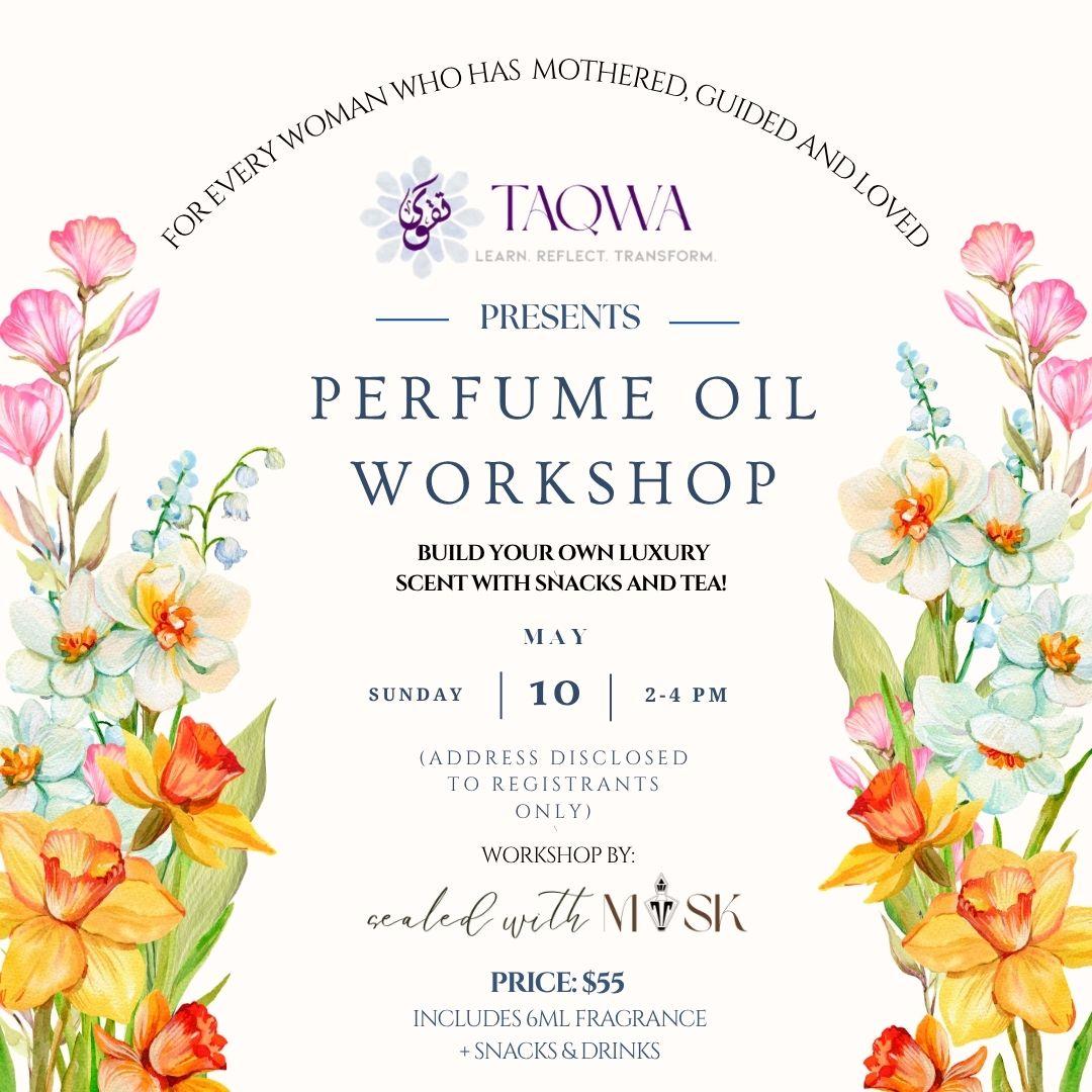 PERFUME OIL WORKSHOP with Sealed with Misk